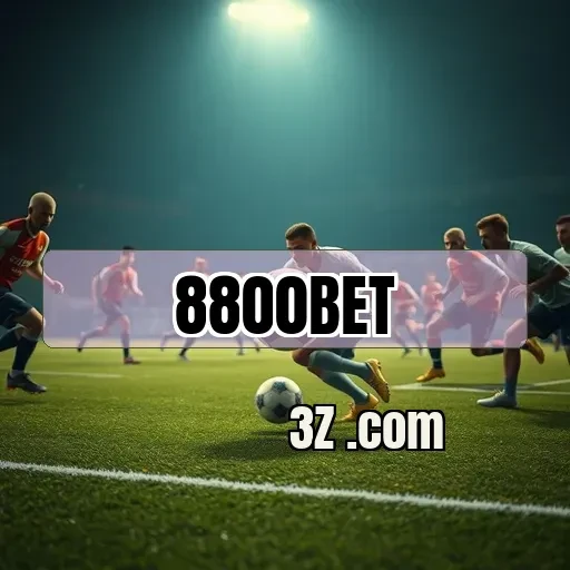 A Emoção do Ao Vivo na 8800bet: Apostas em Tempo Real